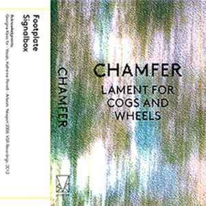 Chamfer - Lament For Cogs & Wheels FLAC album