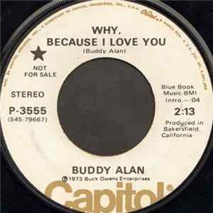 Buddy Alan - Why, Because I Love You FLAC album