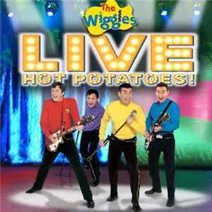 The Wiggles - LIVE Hot Potatoes! FLAC album