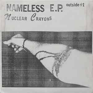 Nuclear Crayons - Nameless E.P. FLAC album