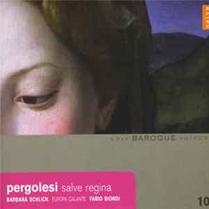 Pergolesi, Barbara Schlick, Europa Galante, Fabio Biondi - Salve Regina FLAC album