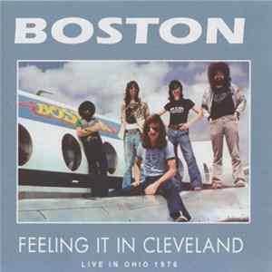 Boston - Feeling It In Cleveland FLAC album