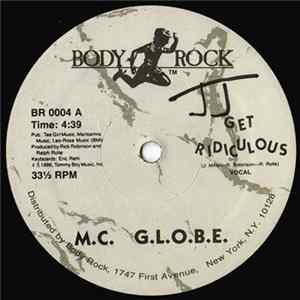 M.C. G.L.O.B.E. - Get Ridiculous FLAC album