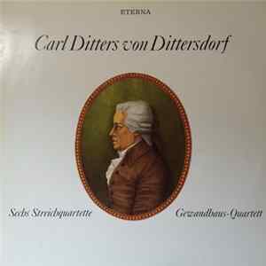 Carl Ditters von Dittersdorf, Gewandhaus-Quartett - Sechs Streichquartette FLAC album
