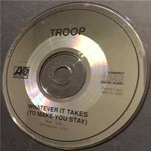 Troop - Whatever It Takes (To Make You Stay) FLAC album