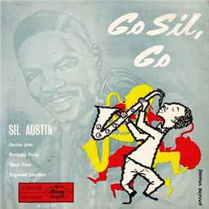 Sil Austin - Go, Sil Go FLAC album