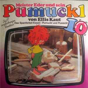 Ellis Kaut - Meister Eder Und Sein Pumuckl 10 - Das Spanferkel-Essen / Pumuckl Und Puwackl FLAC album