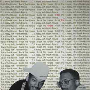 D.J. Jazzy Jeff-Fresh Prince - Rock The House FLAC album