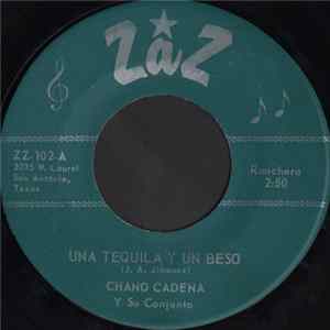 Chano Cadena Y Su Conjunto - Una Tequila Y Un Beso FLAC album