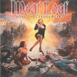 Meat Loaf - Hang Cool Teddy Bear FLAC album