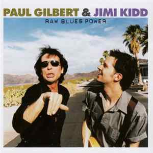 Paul Gilbert & Jimi Kidd - Raw Blues Power FLAC album