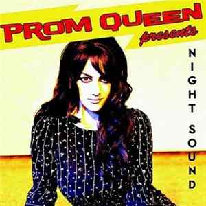 Prom Queen - Prom Queen Presents Night Sound FLAC album