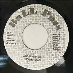 Power Man - Whe Di Gun Deh FLAC album