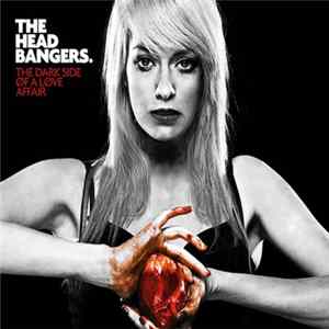 The Headbangers - The Dark Side Of A Love Affair FLAC album