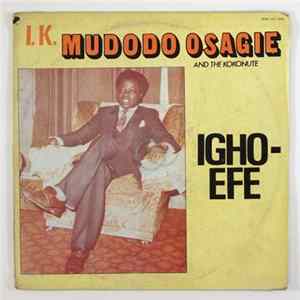 I. K. Mudodo Osagie And The Kokonute - Igho - Efe FLAC album