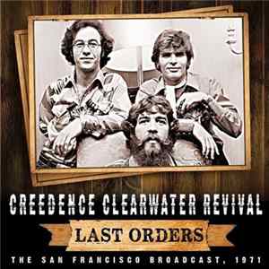Creedence Clearwater Revival - Last Orders FLAC album