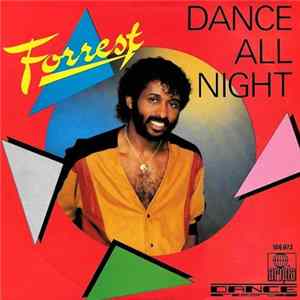 Forrest - Dance All Night FLAC album
