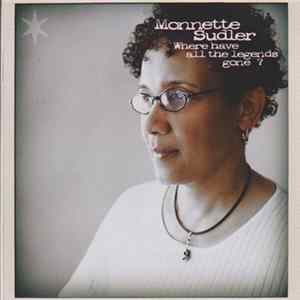 Monnette Sudler - Where Have All The Legends Gone? FLAC album