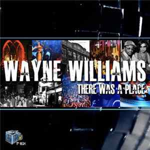Wayne Williams - There Is A Place FLAC album