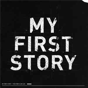 My First Story - The Story Is My Life FLAC album