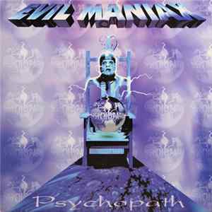 Evil Maniax - Psychopath FLAC album