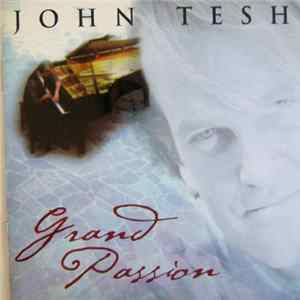 John Tesh - Grand Passion FLAC album