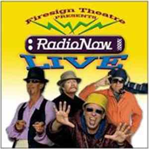 The Firesign Theatre - RadioNow Live FLAC album