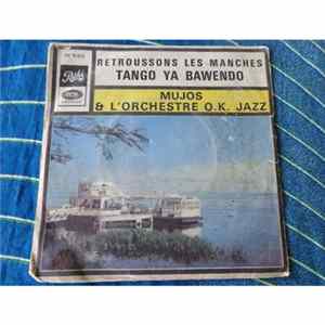 Mujos & L'Orchestre O.K. Jazz - Tango Ya Bawendo FLAC album