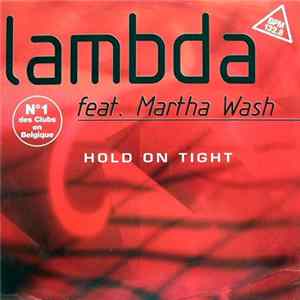 Lambda Feat. Martha Wash - Hold On Tight FLAC album
