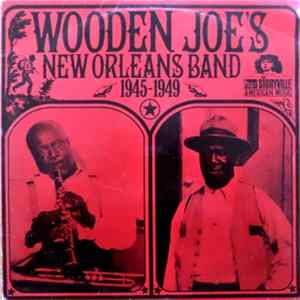 Wooden Joe's New Orleans Band - 1945-1949 FLAC album