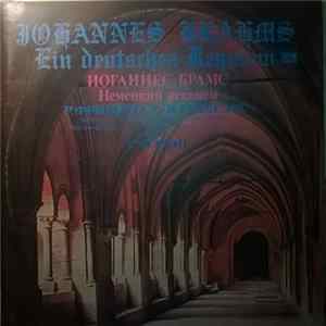 Johannes Brahms - Valsts Akadēmiskais Koris "Latvija", Latvijas Radio Un Televīzijas Simfoniskais Orķestris Conductor G. Herbig - Ein Deutsches Requiem, Op. 45 FLAC album
