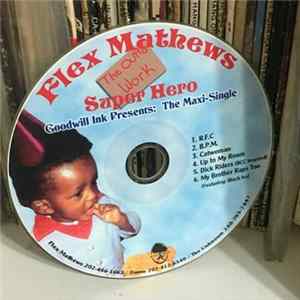 Flex Mathews - The Outta Work Super Hero FLAC album
