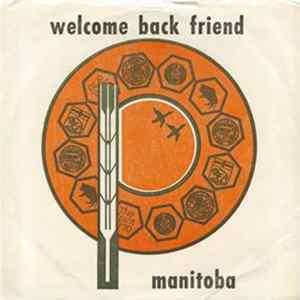 The Carillon Singers / Brookers Combo - Manitoba / Welcome Back Friend FLAC album