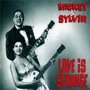 Mickey & Sylvia - Love Is Strange FLAC album