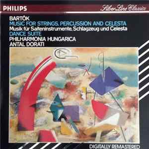 Bartók / Philharmonia Hungarica, Antal Dorati - Music For Strings, Percussion And Celesta - Dance Suite FLAC album