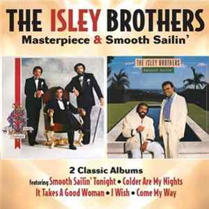 The Isley Brothers - Masterpiece & Smooth Sailin' FLAC album