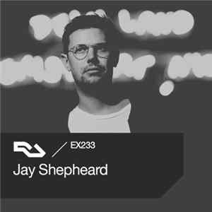 Jay Shepheard - RA.EX.233 Jay Shepheard FLAC album