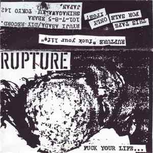 Rupture - Fuck Your Life... FLAC album
