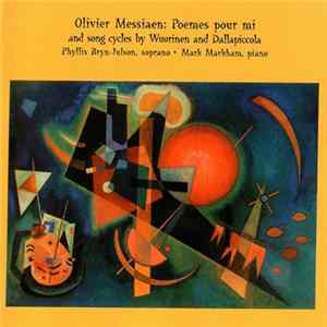Olivier Messiaen, Wuorinen, Dallapiccola - Phyllis Bryn-Julson, Mark Markham - Three 20th Century Song Cycles FLAC album