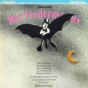 Johann Strauß, Nikolaus Harnoncourt, De Nederlandse Opera Chorus - Die Fledermaus FLAC album