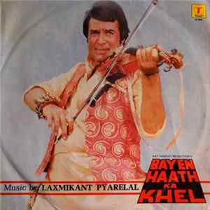 Laxmikant Pyarelal - Bayen Haath Ka Khel FLAC album