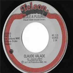 Claude Valade - Seule A Pleurer FLAC album