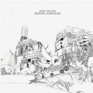 Konx-Om-Pax - Regional Surrealism FLAC album
