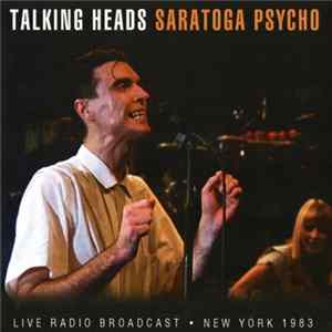 Talking Heads - Saratoga Psycho FLAC album