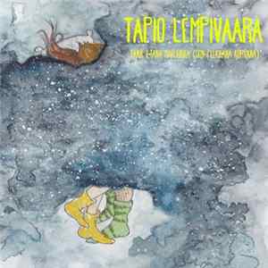 Tapio Lempivaara - Tänä Iltana Marjukka (Oon Pelkkänä Korvana) FLAC album