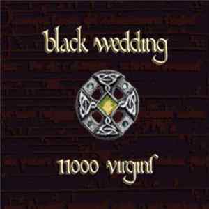 Black Wedding - 11000 Virgins FLAC album