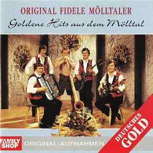 Original Fidele Mölltaler - Goldene Hits Aus Dem Mölltal FLAC album