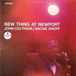 John Coltrane / Archie Shepp - New Thing At Newport FLAC album