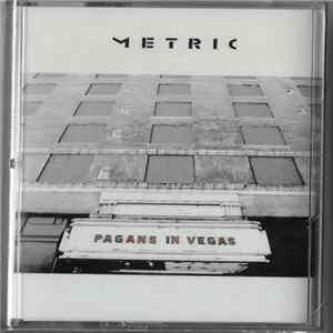 Metric - Pagans In Vegas FLAC album