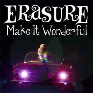Erasure - Make It Wonderful FLAC album